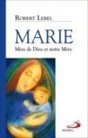 Marie Mère de Dieu et notre Mère