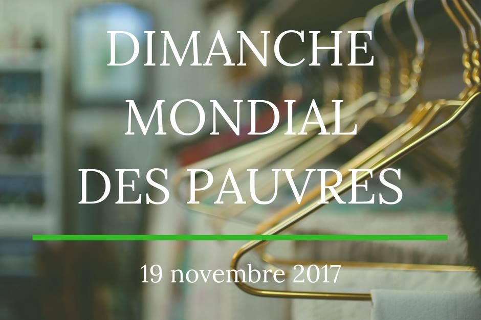 Dimanche mondial des pauvres - 19 novembre 2017